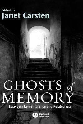 Ghosts of Memory by Carsten, Janet