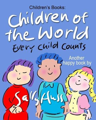 Children of the World by Huss, Sally