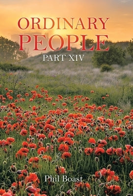Ordinary People: Part Xiv by Boast, Phil