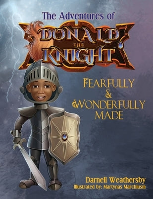 Fearfully and Wonderfully Made by Weathersby, Darnell