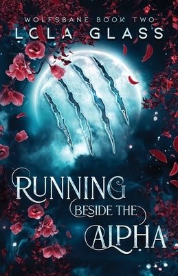 Running Beside the Alpha by Glass, Lola