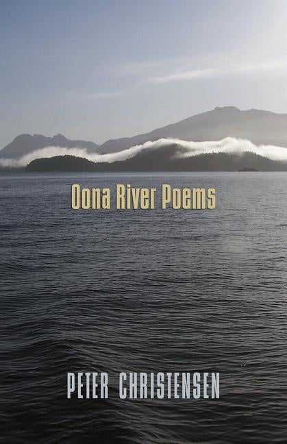 Oona River Poems by Christensen, Peter