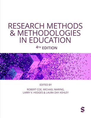Research Methods and Methodologies in Education by Coe, Robert