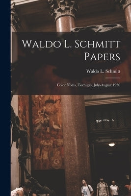 Waldo L. Schmitt Papers: Color Notes, Tortugas, July-August 1930 by Schmitt, Waldo L. (Waldo Lasalle) 18