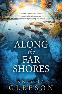 Along the Far Shores by Gleeson, Kristin