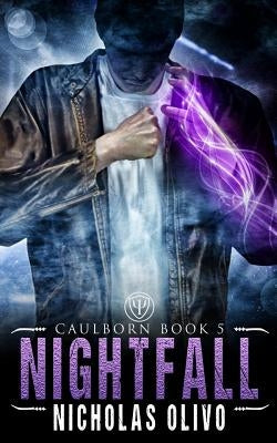 Nightfall: Caulborn 5 by Olivo, Nicholas