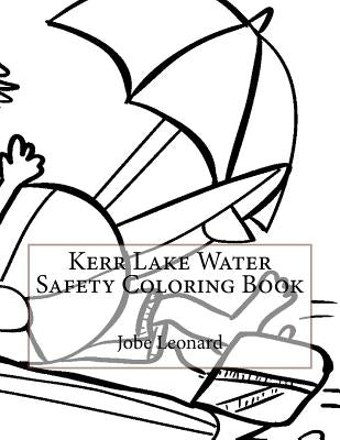 Kerr Lake Water Safety Coloring Book by Leonard, Jobe