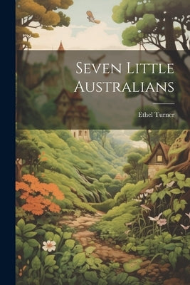 Seven Little Australians by Turner, Ethel