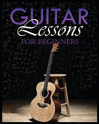 Guitar Lessons Made Easy: Step-by-Step Instructions for Beginners by Jenning, Hadwin