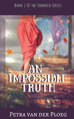 An Impossible Truth: A Romance Between Realms by Emma_design