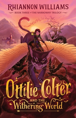 Ottilie Colter and the Withering World, 3 by Williams, Rhiannon