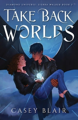 Take Back Worlds by Blair, Casey