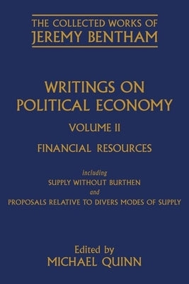 Writings on Political Economy: Volume II by Bentham, Jeremy