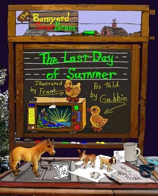The Last Day of Summer by Preble, Mike J.