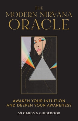 The Modern Nirvana Oracle Deck: Awaken Your Intuition and Deepen Your Awareness -50 Cards & Guidebook by Graham, Kat