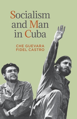 Socialism and Man in Cuba by Guevara, Ernesto Che
