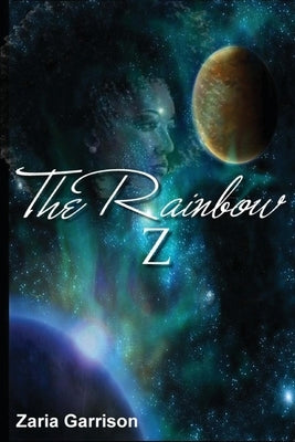 The Rainbow Z by Garrison, Zaria