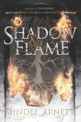Shadow & Flame by Arnett, Mindee