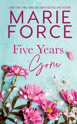 Five Years Gone by Force, Marie