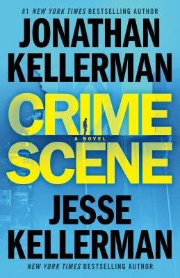 Crime Scene by Kellerman, Jonathan
