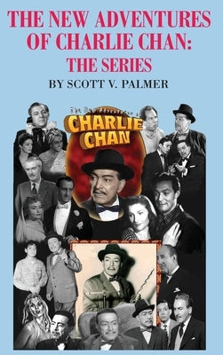 The New Adventures of Charlie Chan The Series by Palmer, Scott V.