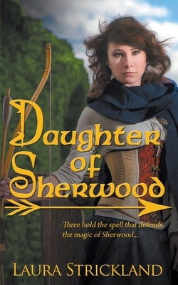 Daughter of Sherwood by Strickland, Laura