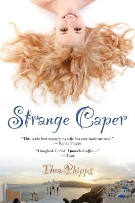 Strange Caper by Phipps, Thea