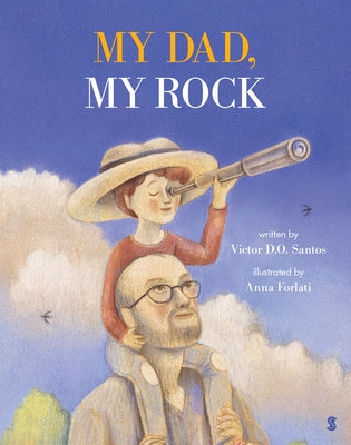 My Dad, My Rock by Santos, Victor D. O.