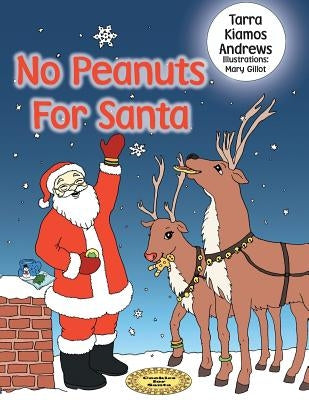 No Peanuts for Santa by Andrews, Tarra Kiamos