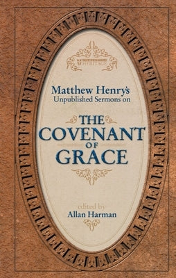 The Covenant of Grace by Harman, Allan