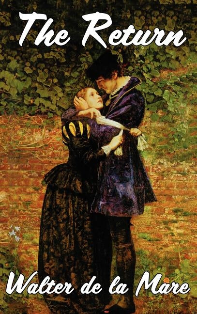 The Return by De La Mare, Walter