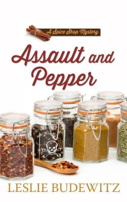 Assault and Pepper by Budewitz, Leslie