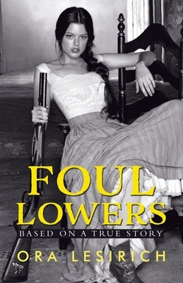 Foul Lowers by Lesirich, Ora