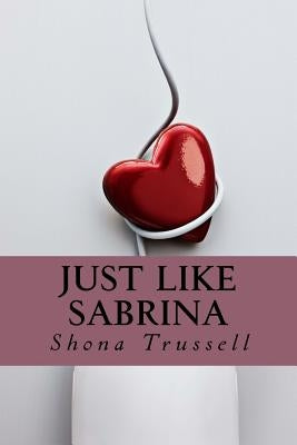 Just Like Sabrina by Trussell, Shona