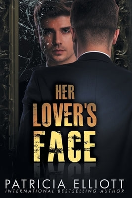 Her Lover's Face by Elliott, Patricia