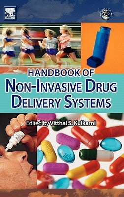 Handbook of Non-Invasive Drug Delivery Systems: Science and Technology by Kulkarni, Vitthal S.