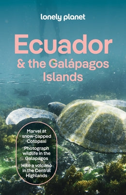 Lonely Planet Ecuador & the Galapagos Islands by Planet, Lonely