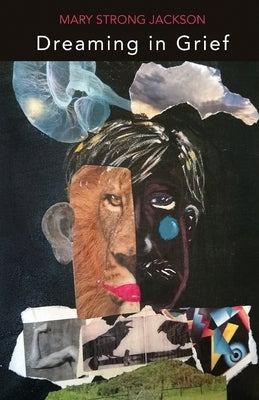 Dreaming in Grief by Jackson, Mary Strong