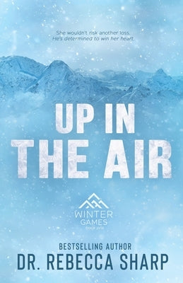 Up in the Air: A Small Town Sports Romance by Sharp, Rebecca