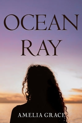 Ocean-Ray by Grace, Amelia