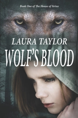 Wolf's Blood by Taylor, Laura