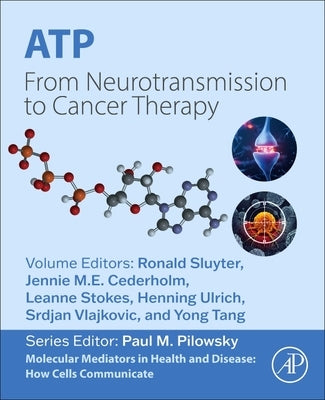Atp: From Neurotransmission to Cancer Therapy by Sluyter, Ronald