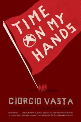 Time on My Hands by Vasta, Giorgio