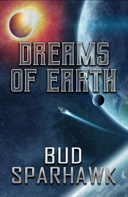 Dreams of Earth by Sparhawk, Bud