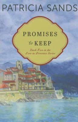 Promises to Keep by Sands, Patricia