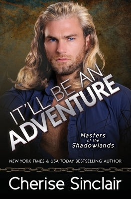 It'll Be An Adventure by Sinclair, Cherise