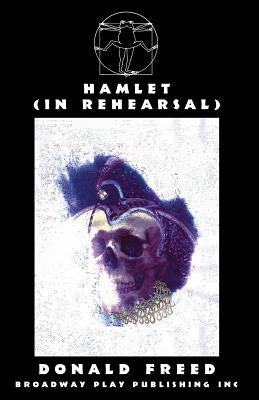Hamlet (In Rehearsal) by Freed, Donald