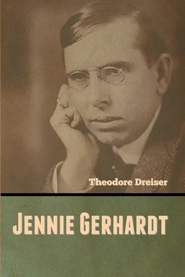 Jennie Gerhardt by Dreiser, Theodore