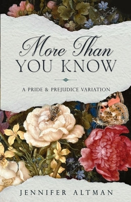 More Than You Know: A Pride and Prejudice Variation by Altman, Jennifer