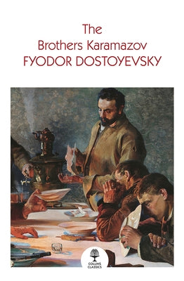 The Brothers Karamazov by Dostoyevsky, Fyodor